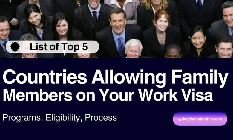 Countries Allowing You to Bring Your Family If You Have Work Visa