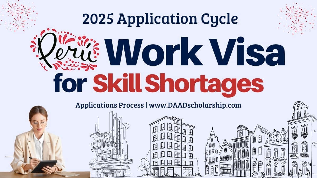 PERU Work VISA 2025 Application Process and Requirements