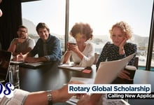 Rotary Global Grant Scholarship 2026-2027 Calling New Applicants