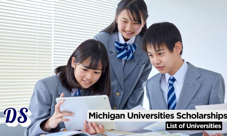 List of Michigan Universities Scholarships 2026 for BS, MS, PhD Admissions
