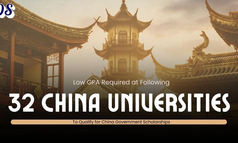 32 China Universities With Lowest GPA Requirements for Chinese Government Scholarships 2027
