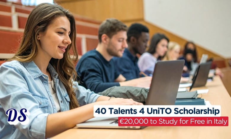 40 Talents 4 UniTO Scholarship 2026-2027 With €20,000 to Study for Free in Italy