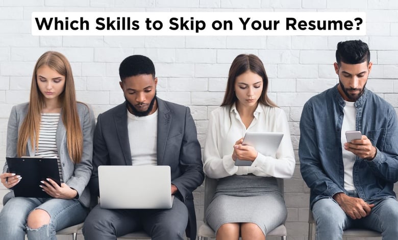 5 Skills to Ditch on Your Resume in 2025 (and What to Include Instead)