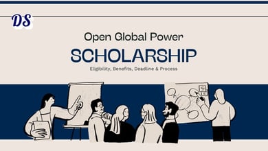 Open Global Power 2026 Scholarship Eligibility, Benefits, Deadline and How to Apply