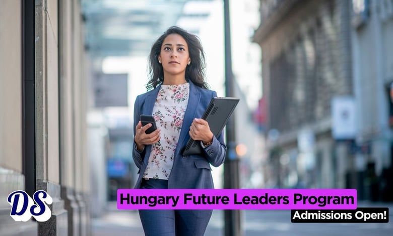 Hungary Opens Future Leaders Program 2026 for Young Foreign Policy Professionals Worldwide