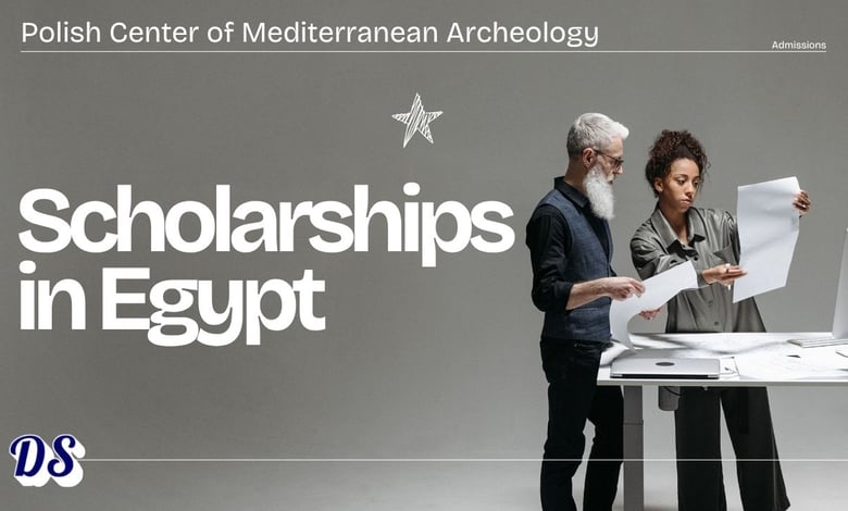 The Polish Centre of Mediterranean Archaeology Opens PCMA Scholarships 2027 in Egypt