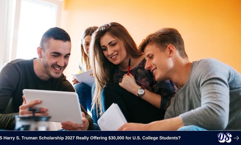 IS Harry S. Truman Scholarship 2027 Really Offering $30,000 for U.S. College Students