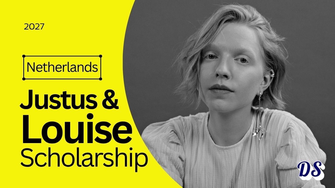 Netherlands Justus & Louise Van Effen Excellence Scholarship 2027 at TU Delft Process Explained