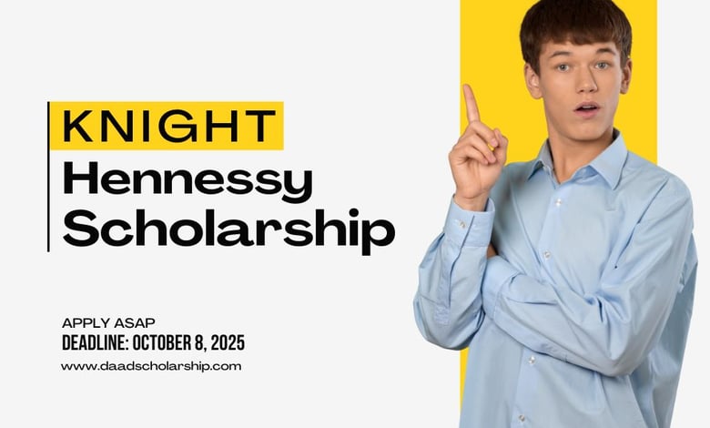 Knight Hennessy Scholarship 2026 Applications Being Accepted Online