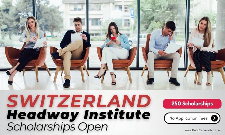 250 Headway Institute Switzerland Scholarships 2027 Awaiting Applications