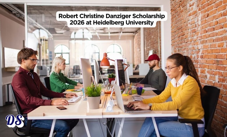 Robert and Christine Danziger Scholarship 2026 at Heidelberg University