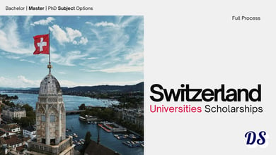 Switzerland Universities Scholarships 2027 for Bachelor, Master, PHD Admissions in All Subject Options
