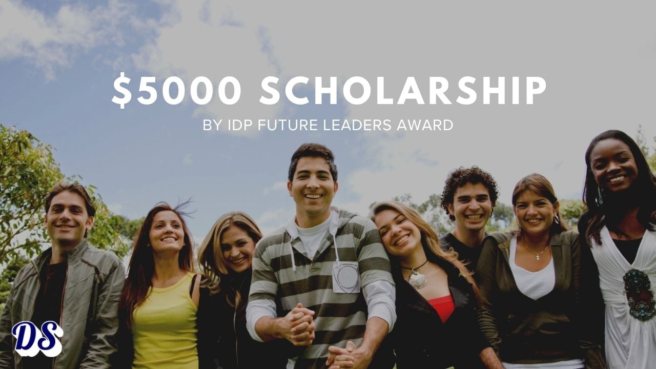 IDP IELTS Future Awards 2026 Offering $5000 Prize - This is How to Participate