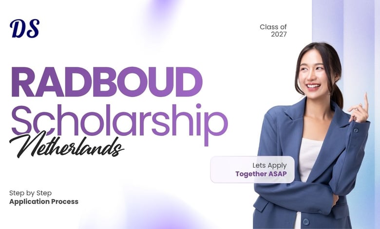 Radboud Scholarships 2027 Open in the Netherlands — Application Guide