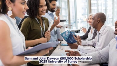 Sam and John Dawson £60,000 Scholarship 2025 University of Surrey