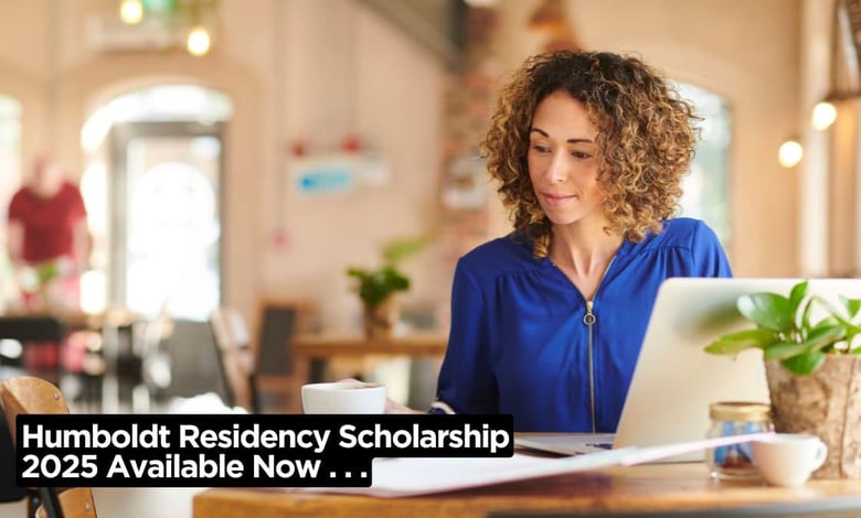 Humboldt Residency Scholarship 2025 Available Now