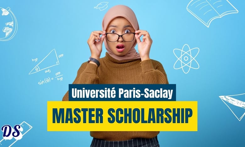 Université Paris-Saclay Master Degree Fully Funded Scholarship 2026 Announcement