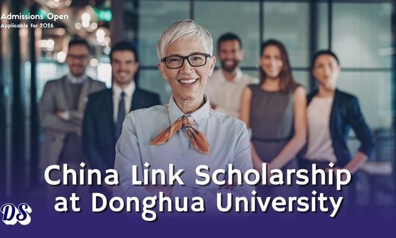 Donghua University Opens China Link Scholarship 2026 for Students