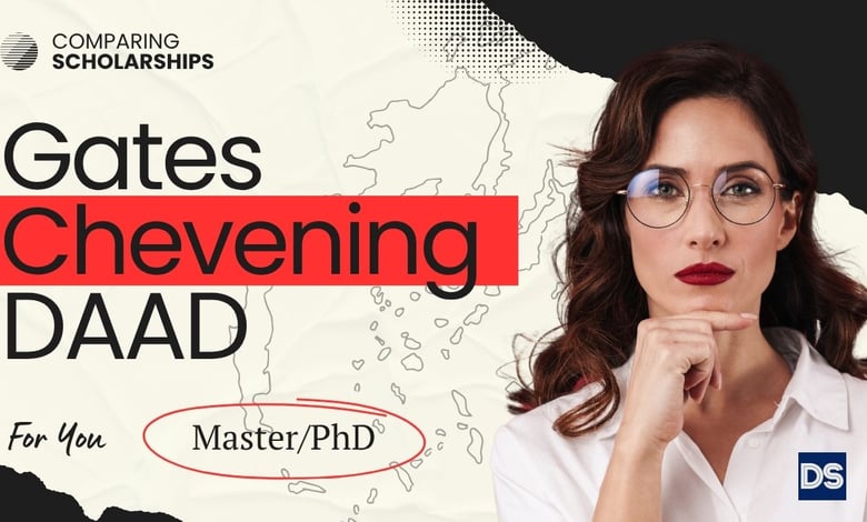 Scholarships Comparison DAAD VS Chevening VS Gates - Which One Fits You Best