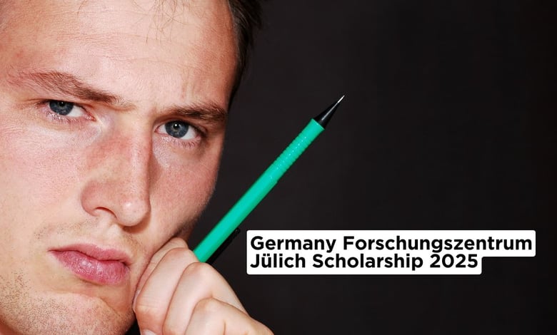 Germany Forschungszentrum Jülich GmbH Scholarship Position 2025