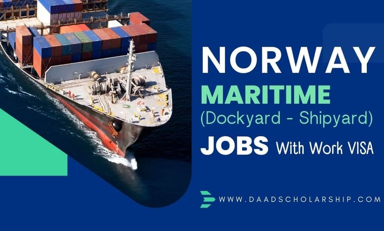 Norway Maritime (Shipyard, Dockyard) Jobs with Work Visa in 2024