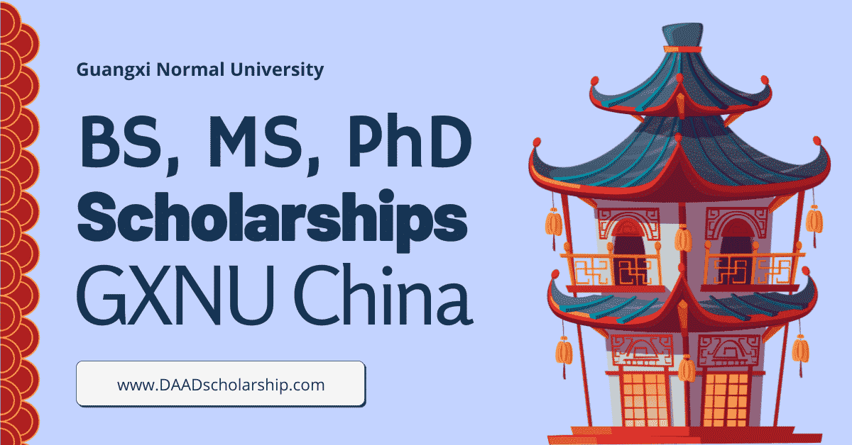 Guangxi Normal University GXNU-CSC Scholarship 2024
