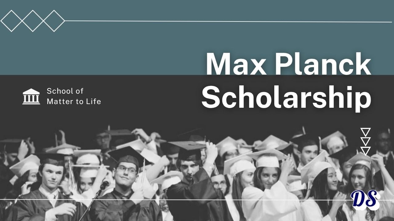 Max Planck School Matter to Life Scholarship 2027 Application Method Simplified