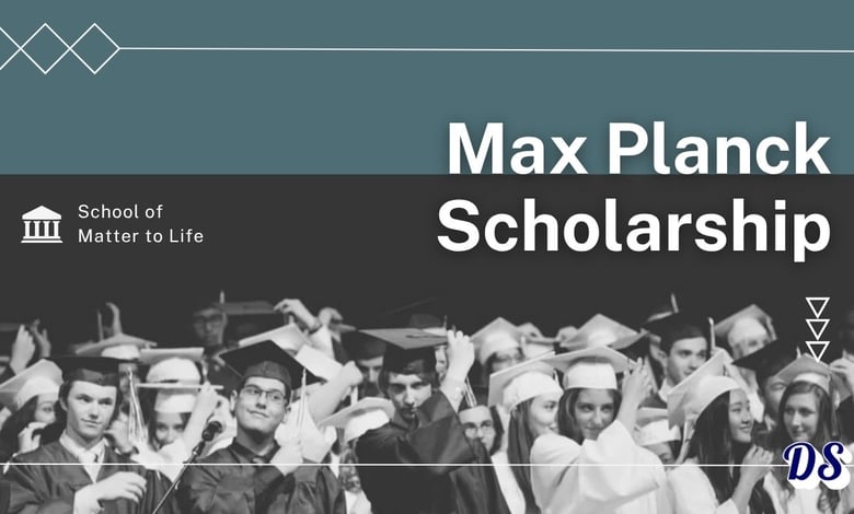 Max Planck School Matter to Life Scholarship 2027 Application Method Simplified