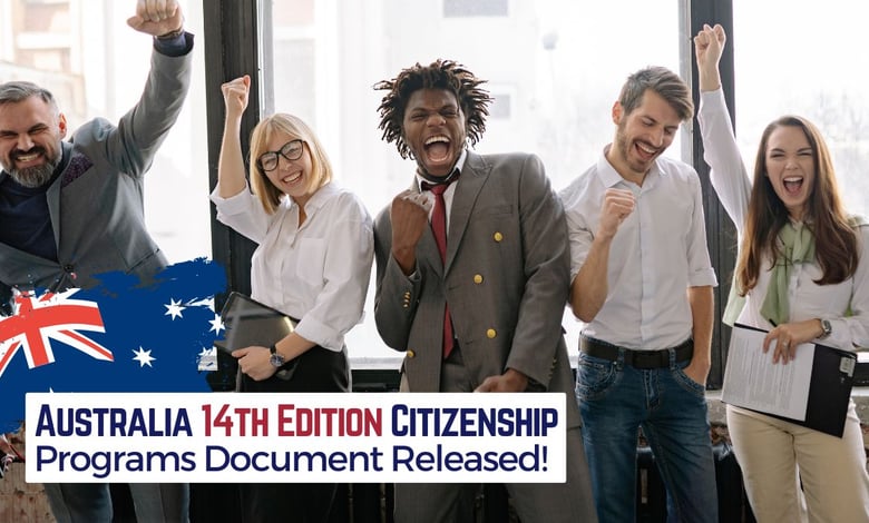 Australia Citizenship Programs 14th Edition Released With New Pathways in February 2025