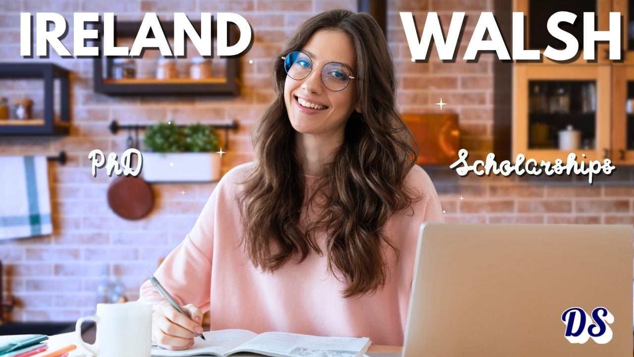 Ireland Walsh Phd Scholarships 2026 Open in Agriculture, Food, Climate and Environmental Sciences