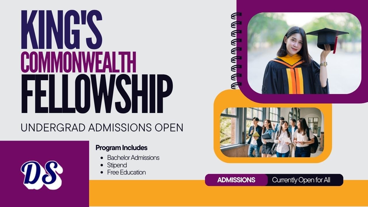 King’s Commonwealth Fellowship 2027 (KCFP) Undergraduate Admissions open