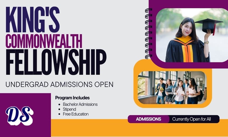 King’s Commonwealth Fellowship 2027 (KCFP) Undergraduate Admissions open