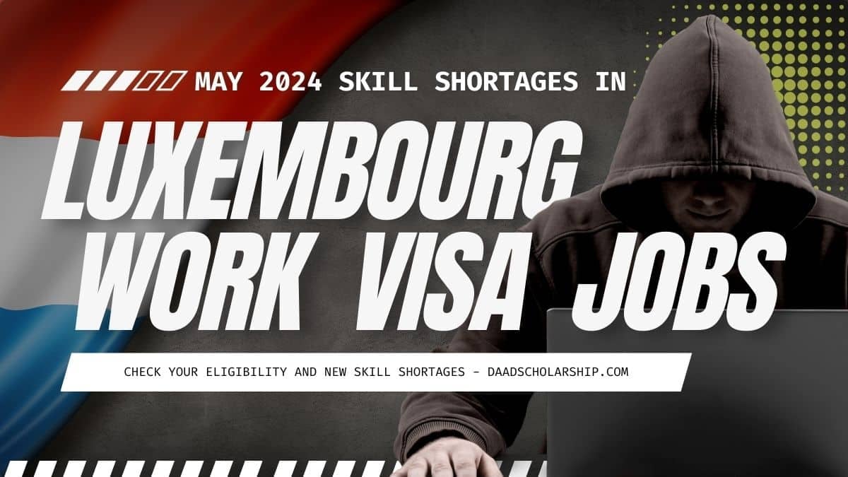 Luxembourg Skill Shortage Work VISA Jobs for Immigration in Mid 2024
