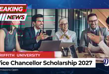 Griffith University Offering AUD 15,000+Year via Vice Chancellor International Scholarships 2027