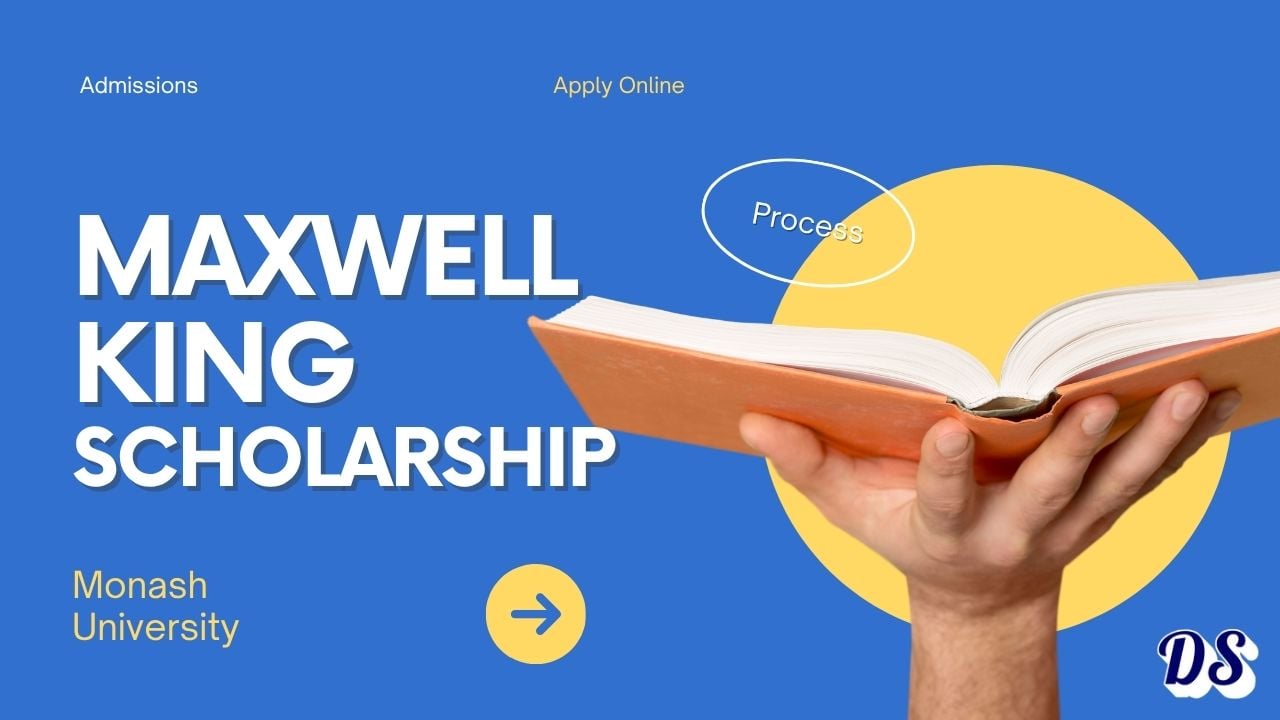 Maxwell King PhD Scholarships 2027 Process Started at Monash University for International Researchers