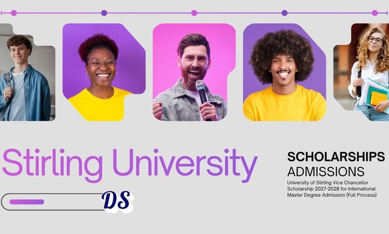 University of Stirling Vice Chancellor Scholarship 2027 for International Master's Admission Process