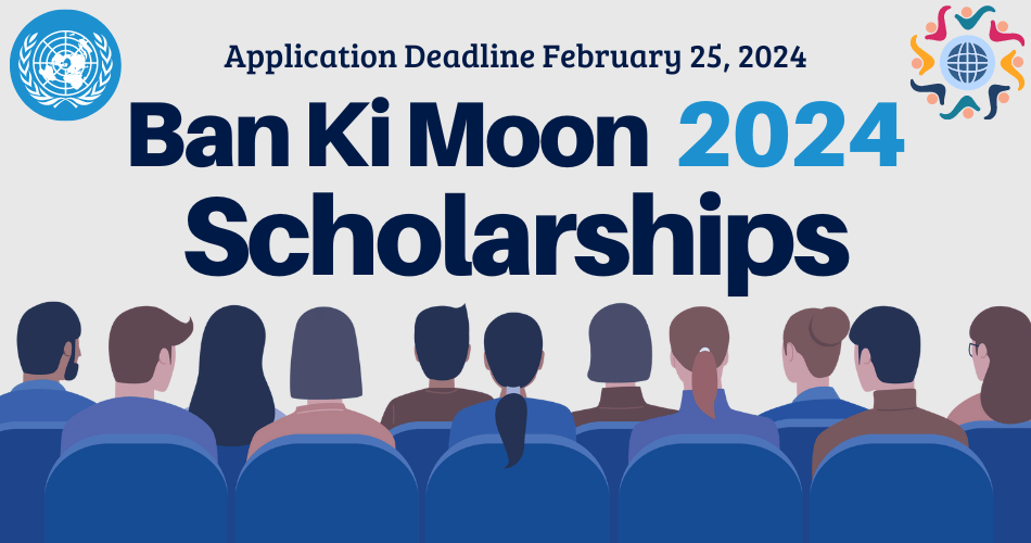 Ban Ki-Moon Scholarships 2024 for Students