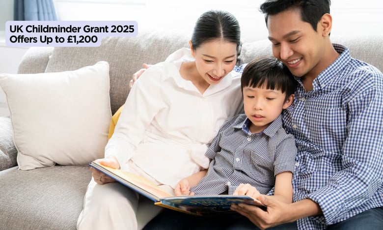 UK Childminder Grant 2025 Offers Up to £1,200