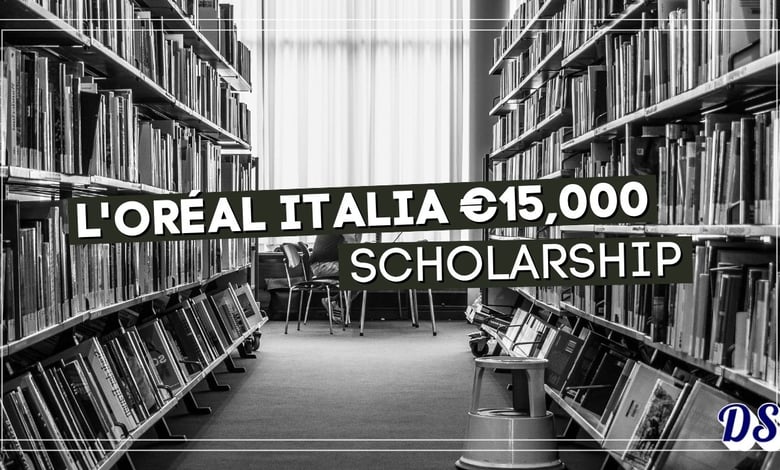 L'Oréal Italia €15,000 Scholarship 2027 for Future Art Directors in Beauty & Fashion