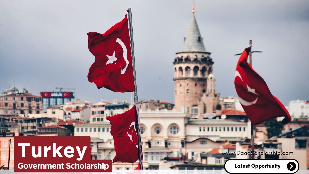 Turkey Government Scholarships 2025 - Apply Between January 10 - February 20, 2025