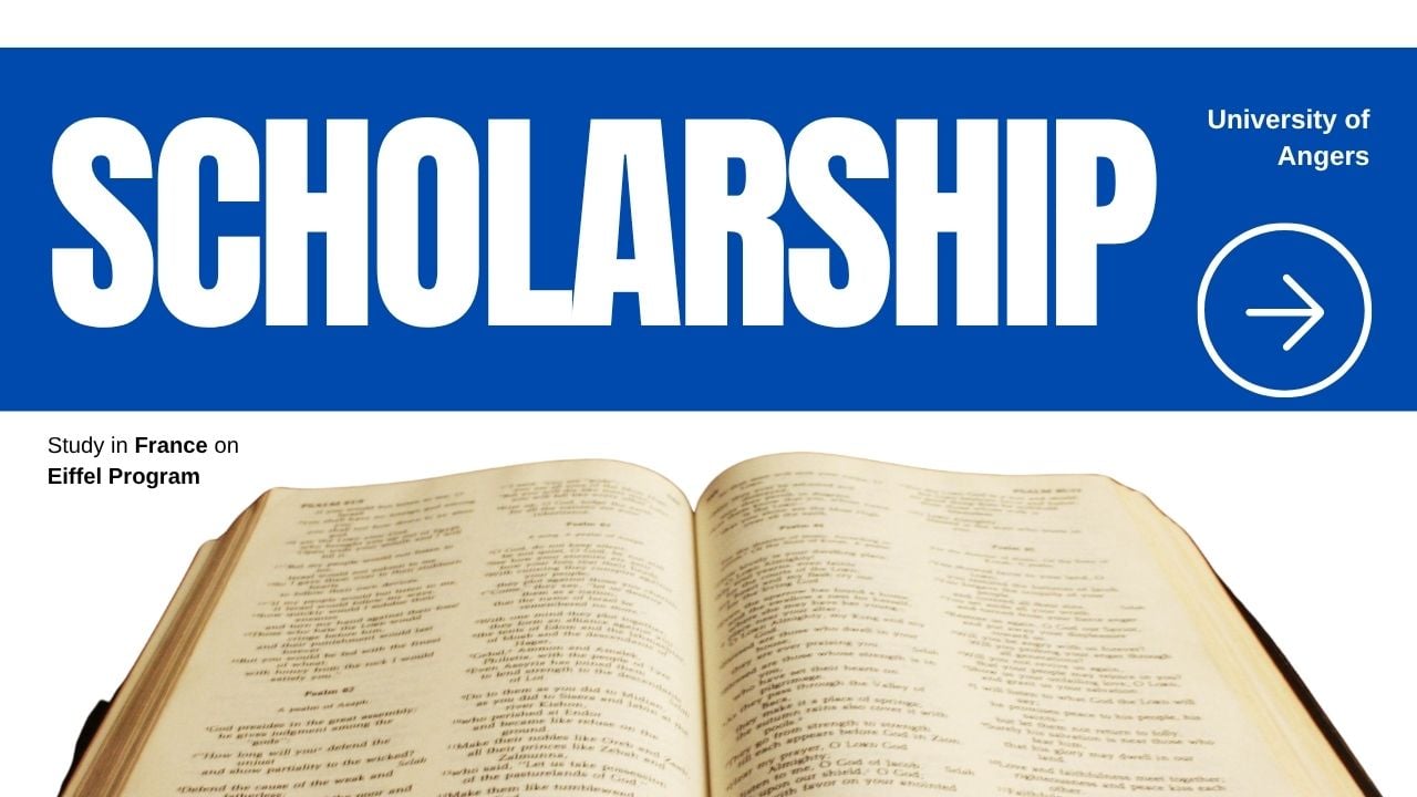 University of Angers Eiffel Scholarship 2027 Study MS PhD for Free in France