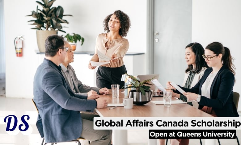 Global Affairs Canada Scholarships 2026 at Queens University