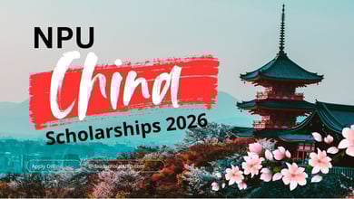 NPU Undergrad China Government Scholarships 2026 for International Students