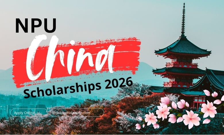 NPU Undergrad China Government Scholarships 2026 for International Students
