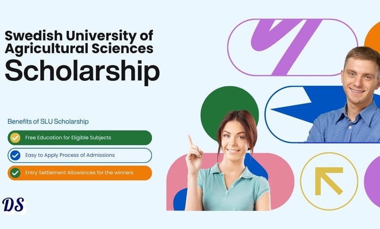 Swedish University of Agricultural Sciences Scholarships 2027 Guide Helps you Prepare the Documents
