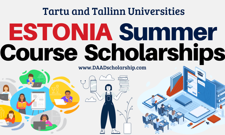 Estonia Summer Courses Scholarships 2024 at Tartu and Tallinn Universities