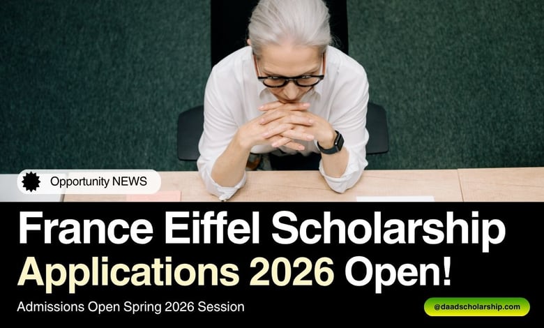 France Excellence Eiffel Scholarship 2026 Finally Open for Applications