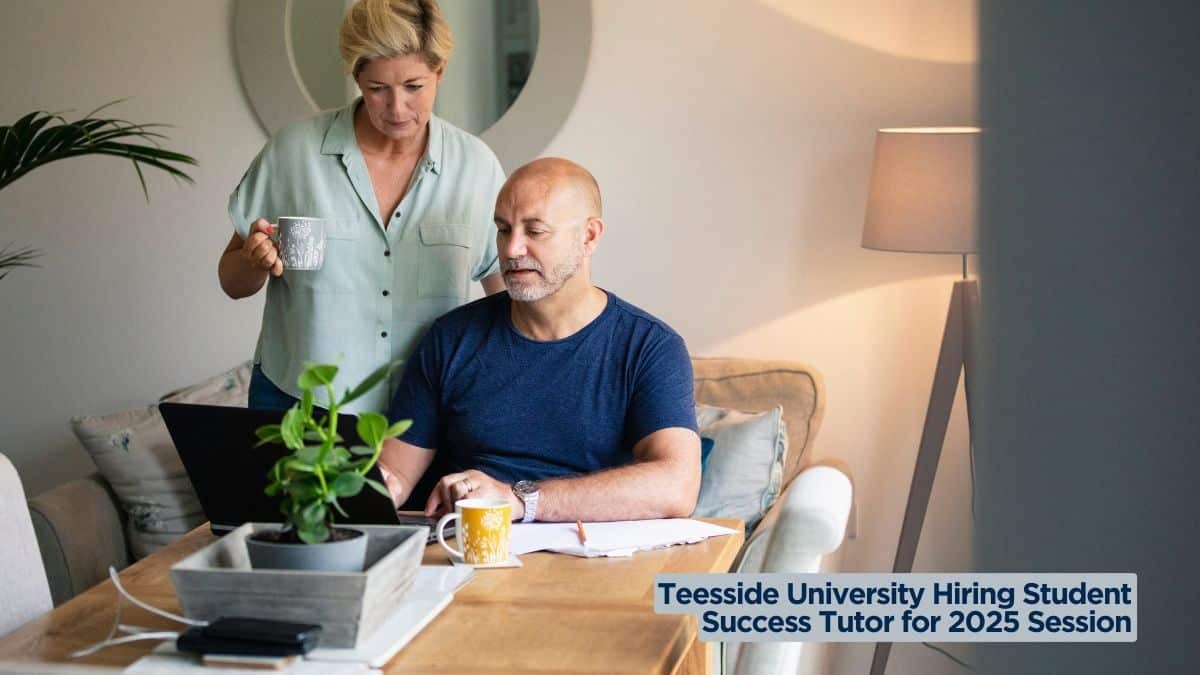 Teesside University Hiring Student Success Tutor for 2025 Session