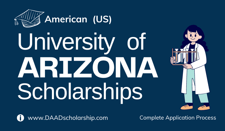 University of Arizona Scholarships 2024 for International Students Announced