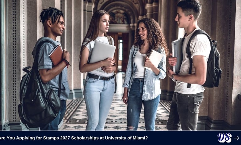 Are You Applying for Stamps 2027 Scholarships at University of Miami